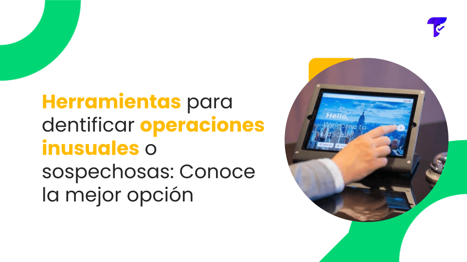 herramientas para identificar operaciones inusuales o sospechosas