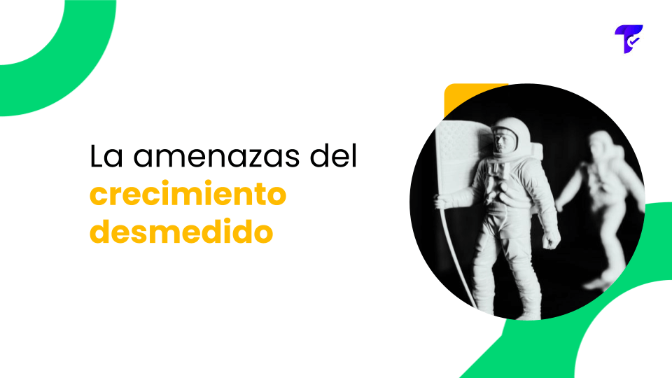 amenazas del crecimiento desmedido
