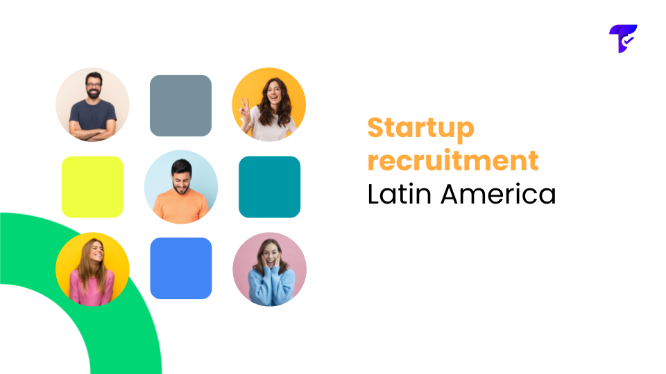 Recruitment and career opportunities at Latin American startups