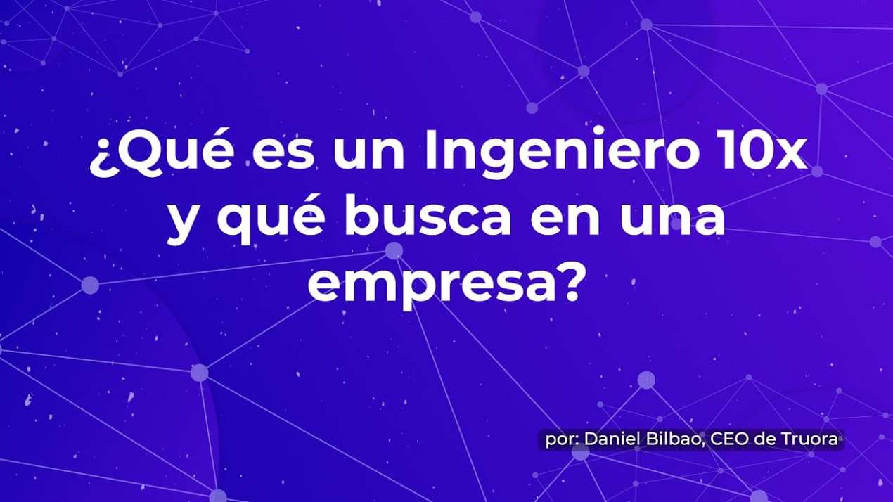 O que é um Engenheiro de 10x