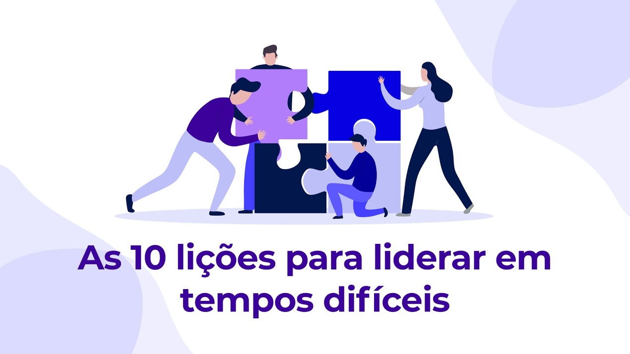 lições para liderar em tempos difíceis