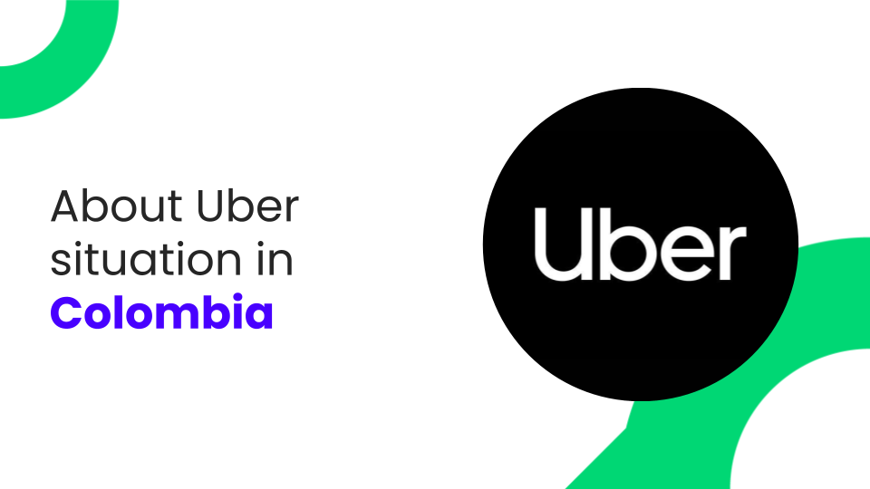 About the Uber situation in Colombia. Here’s my take
