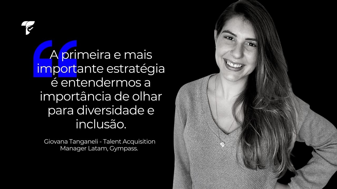 Giovana Tanganeli (Gympass) e o recrutamento na América Latina
