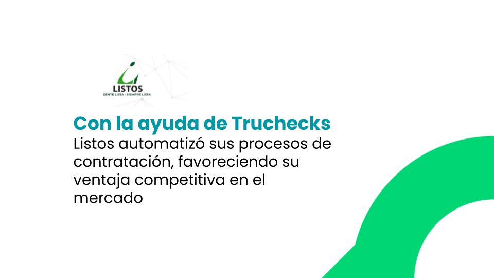 Listos automatiza sus procesos de contratación de servicios temporales gracias a Truchecks