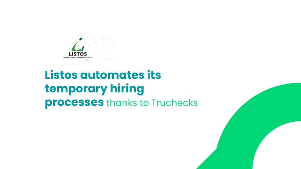 With Truchecks Listos automates the hiring processes